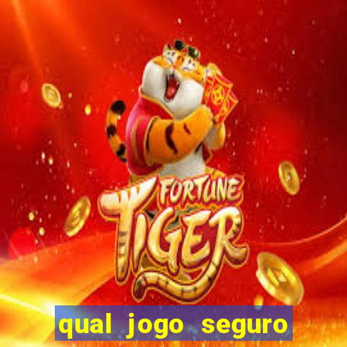 qual jogo seguro para ganhar dinheiro